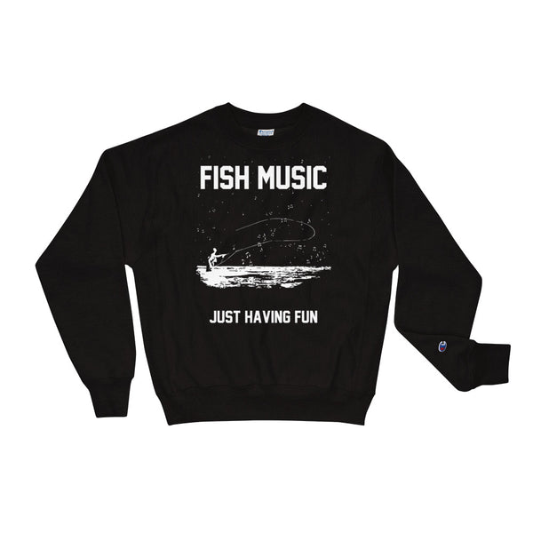 Just Having Fun 🐟 [Champion Heavyweight Sweatshirt]